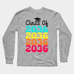 Class of 2036 - 2036 Class Long Sleeve T-Shirt